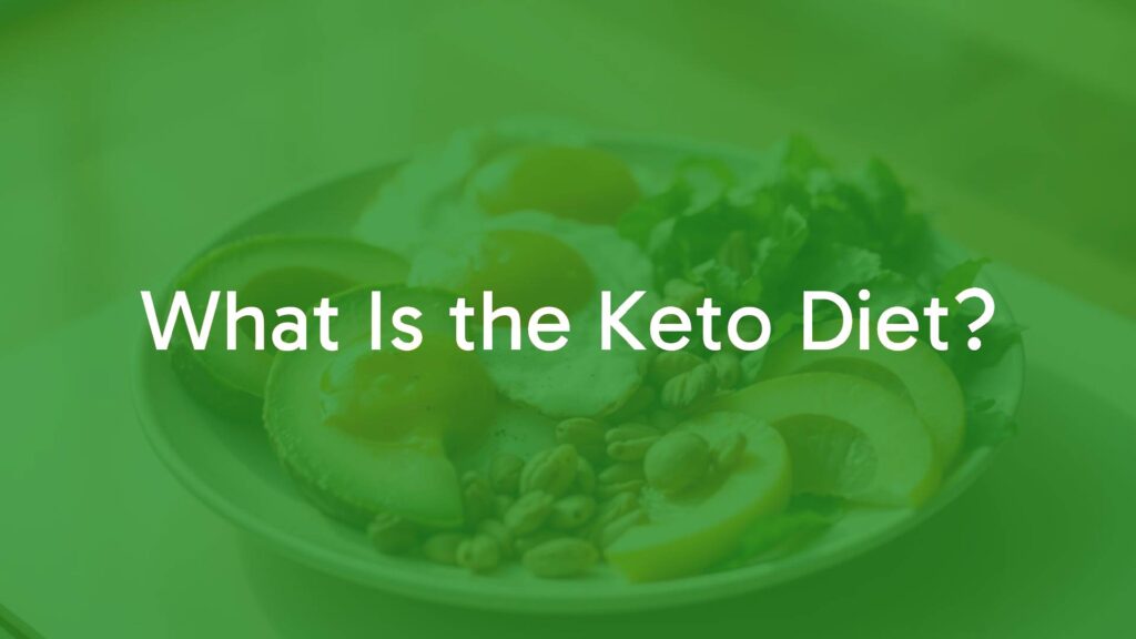 What Is the Keto Diet?